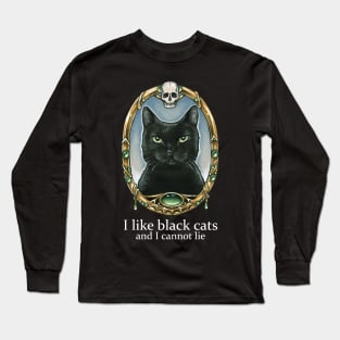 I Like Black Cats And I Cannot Lie - White Lettering Version Long Sleeve T-Shirt